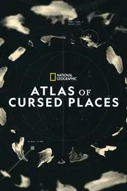 Atlas Of Cursed Places tv show poster