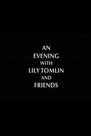 An Evening with Lily Tomlin and Friends movie poster