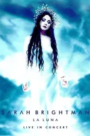 Sarah Brightman: La Luna - Live in Concert movie poster