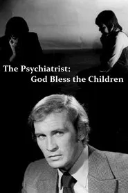The Psychiatrist: God Bless the Children movie poster