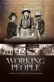 Working People: A History of Labour in British Columbia tv show poster
