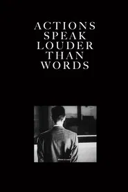 Actions Speak Louder Than Words movie poster