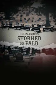 Hells Angels – storhed og fald tv show poster