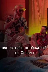 Une soirée de Qualité au Coconut movie poster