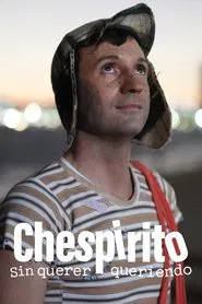 Chespirito: Sin querer queriendo tv show poster