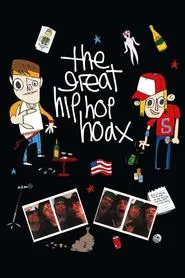 The Great Hip Hop Hoax movie poster