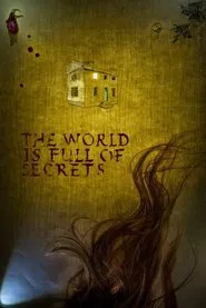 The World Is Full of Secrets movie poster