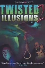 Twisted Illusions 2 movie poster