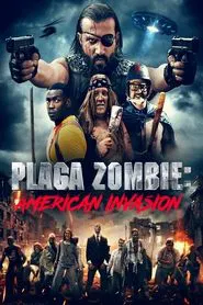 Plaga Zombie: American Invasion movie poster