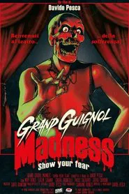 Grand Guignol Madness movie poster