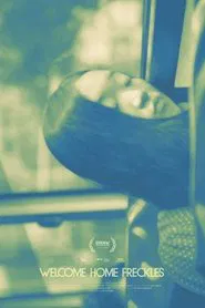 Welcome Home Freckles movie poster