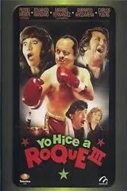 Yo hice a Roque III movie poster