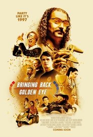 Bringing Back Golden Eye movie poster
