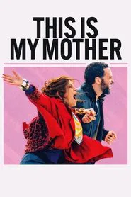 Poster do filme This is My Mother