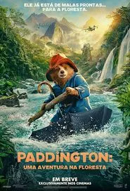 Poster do filme Paddington: Uma Aventura na Floresta