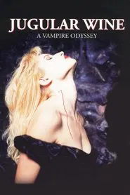 Jugular Wine: A Vampire Odyssey movie poster