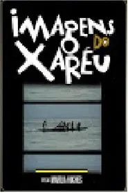Poster do filme Imagens do Xaréu