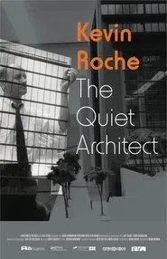 Kevin Roche – The Quiet Architect movie poster
