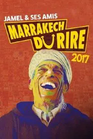 Jamel et ses amis au Marrakech du rire 2017 movie poster