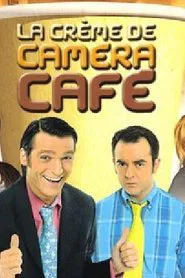 Poster do filme La Crème de Caméra Café, Volume 1