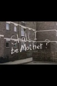 Shall I Be Mother? movie poster