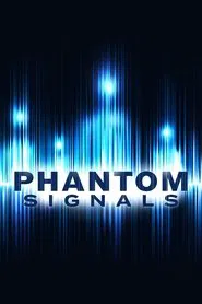 Phantom Signals tv show poster
