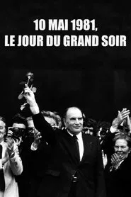 10 mai 1981, le jour du grand soir movie poster