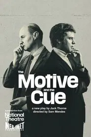 National Theatre Live: The Motive and the Cue movie poster