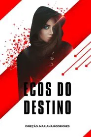 Ecos Do Destino movie poster