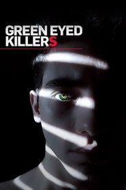Green Eyed Killers tv show poster