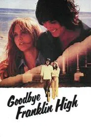 Goodbye, Franklin High movie poster