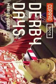 Derby Days Merseyside: "It's More Than 90 Minutes, It's Your Life" movie poster