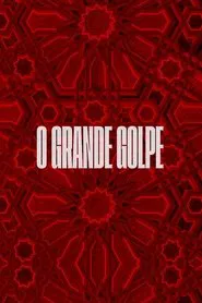 O Grande Golpe movie poster