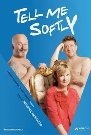 Tell Me Softly movie poster