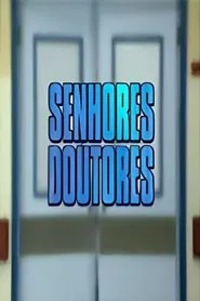 Senhores Doutores tv show poster