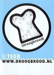 Droog Brood: Teer movie poster