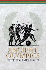 Poster do filme Ancient Olympics: Let the Games Begin