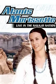 Alanis Morissette: Live In The Navajo Nation movie poster
