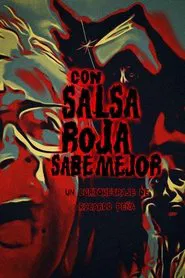 Con salsa roja sabe mejor movie poster
