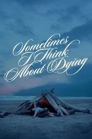 Sometimes I Think About Dying movie poster