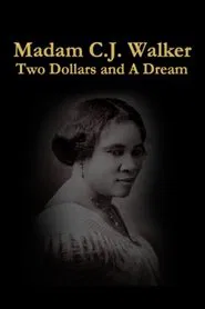 Poster do filme Two Dollars and A Dream: The Story of Madame C.J. Walker