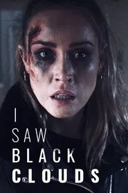 I Saw Black Clouds movie poster