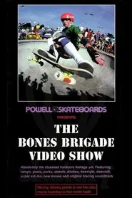 Powell Peralta: The Bones Brigade Video Show movie poster