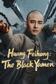 Huang Feihong: The Black Yamen movie poster