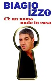 C'è un uomo nudo in casa movie poster
