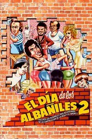 El día de los albañiles 2 movie poster