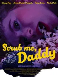 Scrub Me, Daddy movie poster