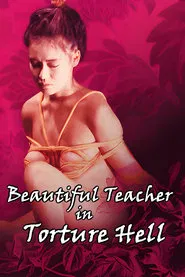 Beautiful Teacher in Torture Hell movie poster