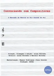 Conversando com Compositores: O Mercado da Música no Rio Grande do Sul movie poster