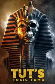 Tut's Toxic Tomb movie poster